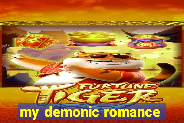 my demonic romance